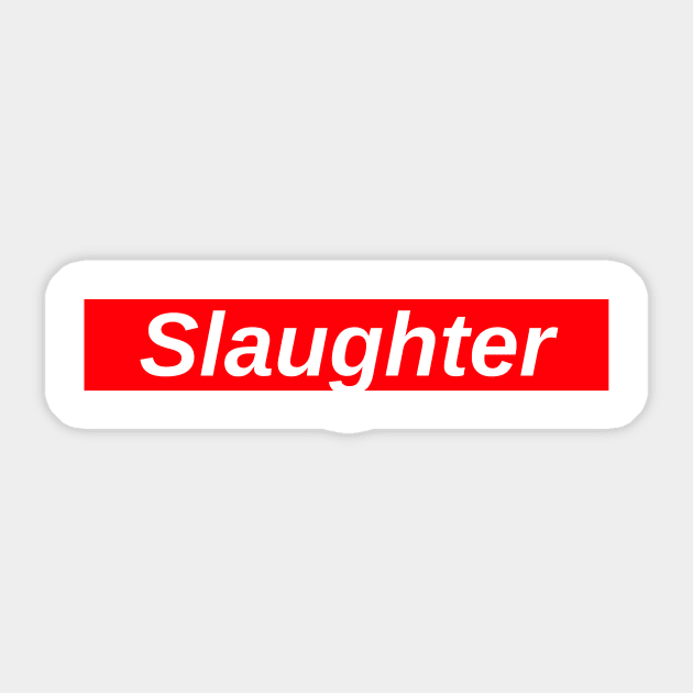 Slaughter // Red Box Logo Sticker by FlexxxApparel